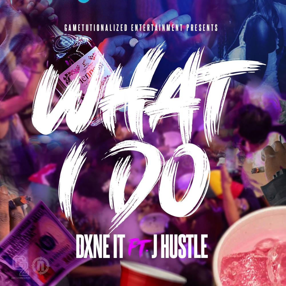 What I Do (feat. J.hustler) (Explicit)
