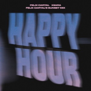 收聽Felix Cartal的Happy Hour歌詞歌曲