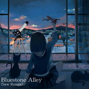 Album Bluestone Alley (Saw Remix) oleh Saw Cj Lanz