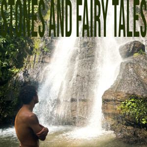 Album Stones and Fairy Tales (Explicit) from Chaze Sharp