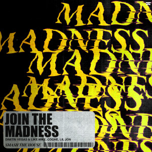 อัลบัม Join The Madness ศิลปิน Dimitri Vegas & Like Mike