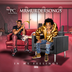 收聽mrmurdersongs的In My Feelings (Explicit)歌詞歌曲