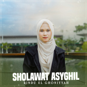 Album Sholawat Asyghil from Rindu El Ghoniyyah