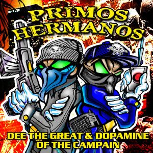 Dee The Great的專輯PRIMOS HERMANOS (Explicit)