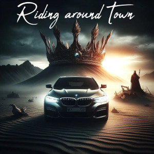 Listen to Riding Around Town (Explicit) song with lyrics from LoFlow
