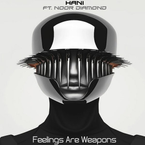 ดาวน์โหลดและฟังเพลง Feelings Are Weapons พร้อมเนื้อเพลงจาก Hani