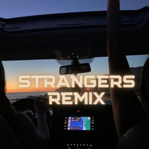 Silent DJ的專輯Strangers (Remix)