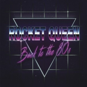 ROCKET QUEEN的專輯Back to the 80's