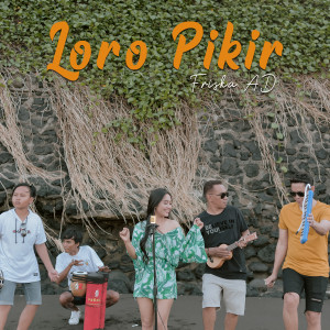 收聽Friska AD的Loro Pikir (Kentrung Version)歌詞歌曲