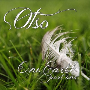 Otso的专辑One Earth, Pt. 1 - EP