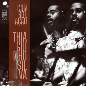 ดาวน์โหลดและฟังเพลง Consolação พร้อมเนื้อเพลงจาก Thiaguinho Silva