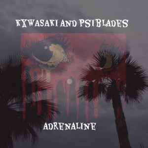 Psiblades的專輯Adrenaline