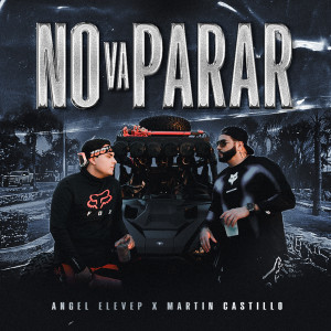 收聽Martin Castillo的No Va Parar歌詞歌曲