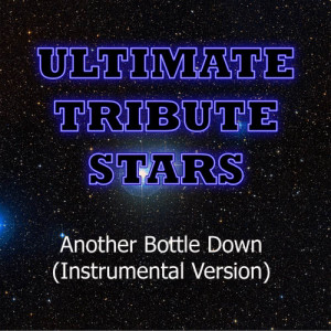 ดาวน์โหลดและฟังเพลง Asking Alexandria - Another Bottle Down (Instrumental Version) พร้อมเนื้อเพลงจาก Ultimate Tribute Stars