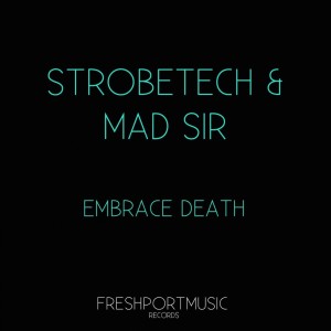 Album Embrace Death from Strobetech