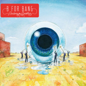 ดาวน์โหลดและฟังเพลง I, Me, Mine พร้อมเนื้อเพลงจาก B For Bang