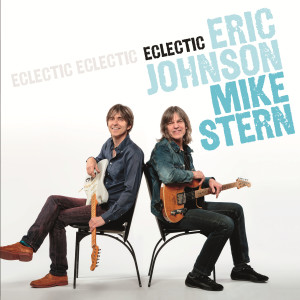 Eric Johnson, Mike Stern的專輯Eclectic