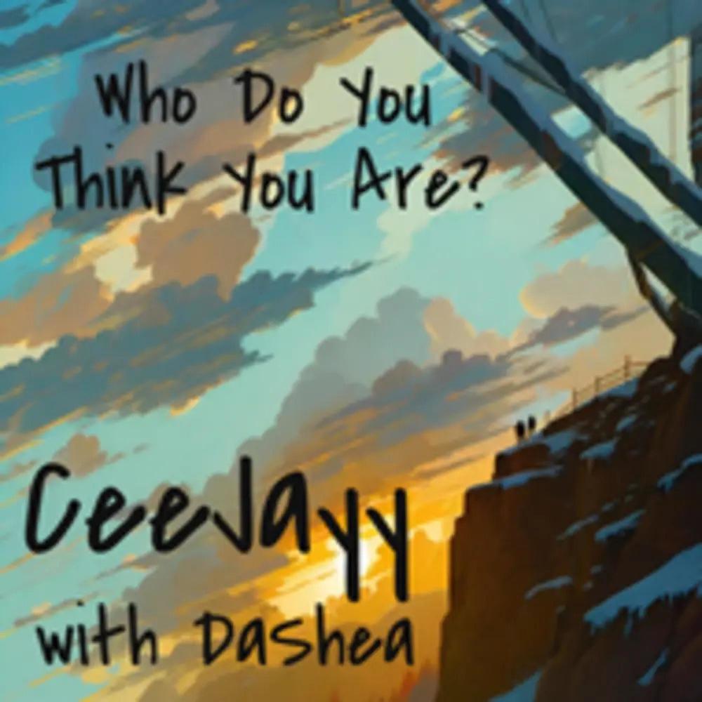Who Do You Think You Are? (feat. DaShea) (Explicit)