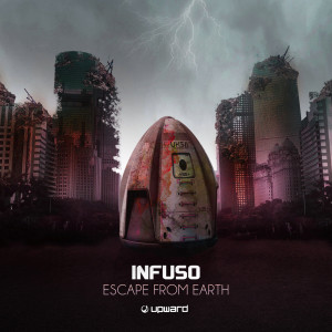 Infuso的專輯Escape From Earth