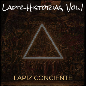 Album Lapiz Historias, Vol.1 (Explicit) oleh Lapiz Conciente