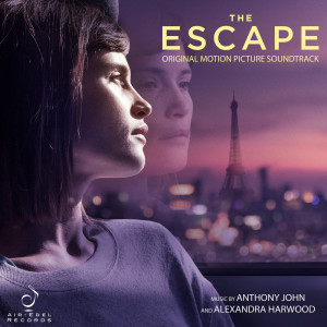 Anthony John的專輯The Escape (Original Motion Picture Soundtrack)