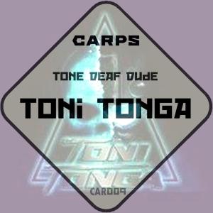 收聽Toni Tonga的Tone Deaf Dude歌詞歌曲