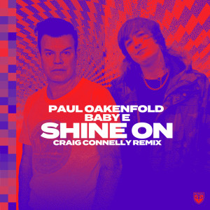 Album Shine On (Craig Connelly Remix) from Paul Oakenfold