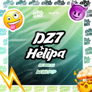 DJ BB FCP的專輯DZ7 X Helipa (Explicit)