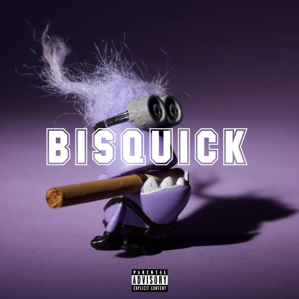 Bisquick (Explicit)