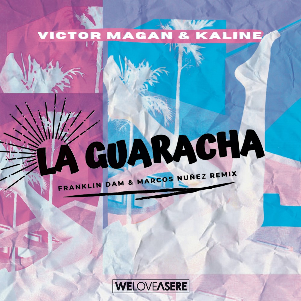 La Guaracha (Franklin Dam & Marcos Nuñez Remix)