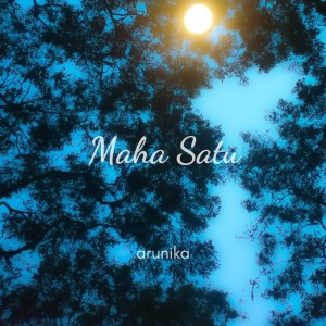 Listen to Maha Satu song with lyrics from Arunika