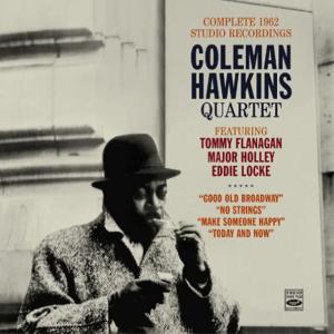 Major Holley的專輯Coleman Hawkins Quartet. Complete 1962 Studio Recordings. Good Old Broadway + No Strings + Make Someone Happy + Today and Now