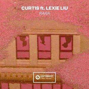 收聽Curtis的Rara (feat. Lexie Liu)歌詞歌曲