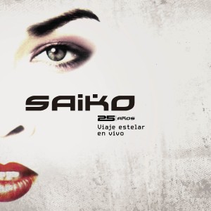 Saiko的專輯Viaje Estelar (En vivo)