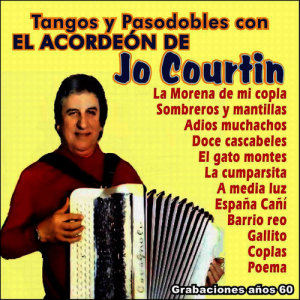 Jo Courtin的專輯Tangos y Pasodobles Con el Acordeón de Jo Courtin