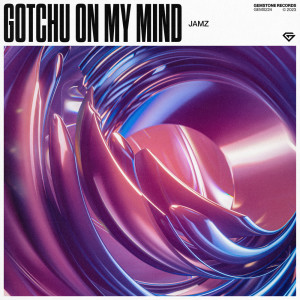 Album Gotchu On My Mind from Jamz