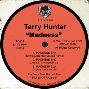 Terry Hunter的专辑Madness (Reissue Incl. Emmaculate Remix)