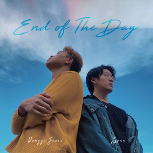 Listen to End of The Day song with lyrics from Rangga Jones