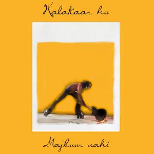 Album Kalakaar hu, Majbuur nahi from Firdaus
