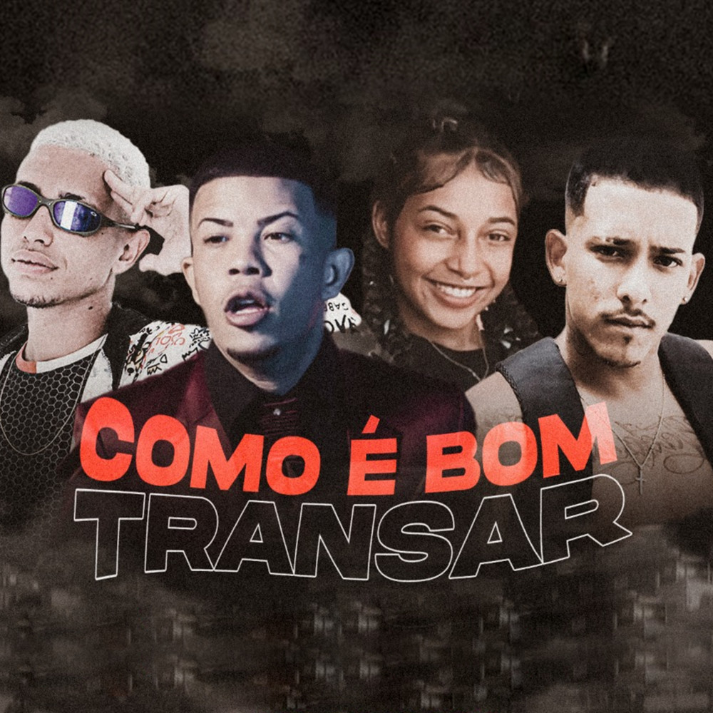 Como É Bom Transar (feat. Mc Brenda & Mc Magrinho) (Explicit)