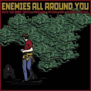fatboi的专辑Ememies All Around You (feat. Pacewon & FatBoi) (Explicit)
