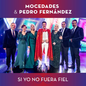 อัลบัม Si Yo No Fuera Fiel ศิลปิน Mocedades