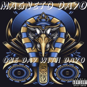 One Day with Dayo (Explicit)