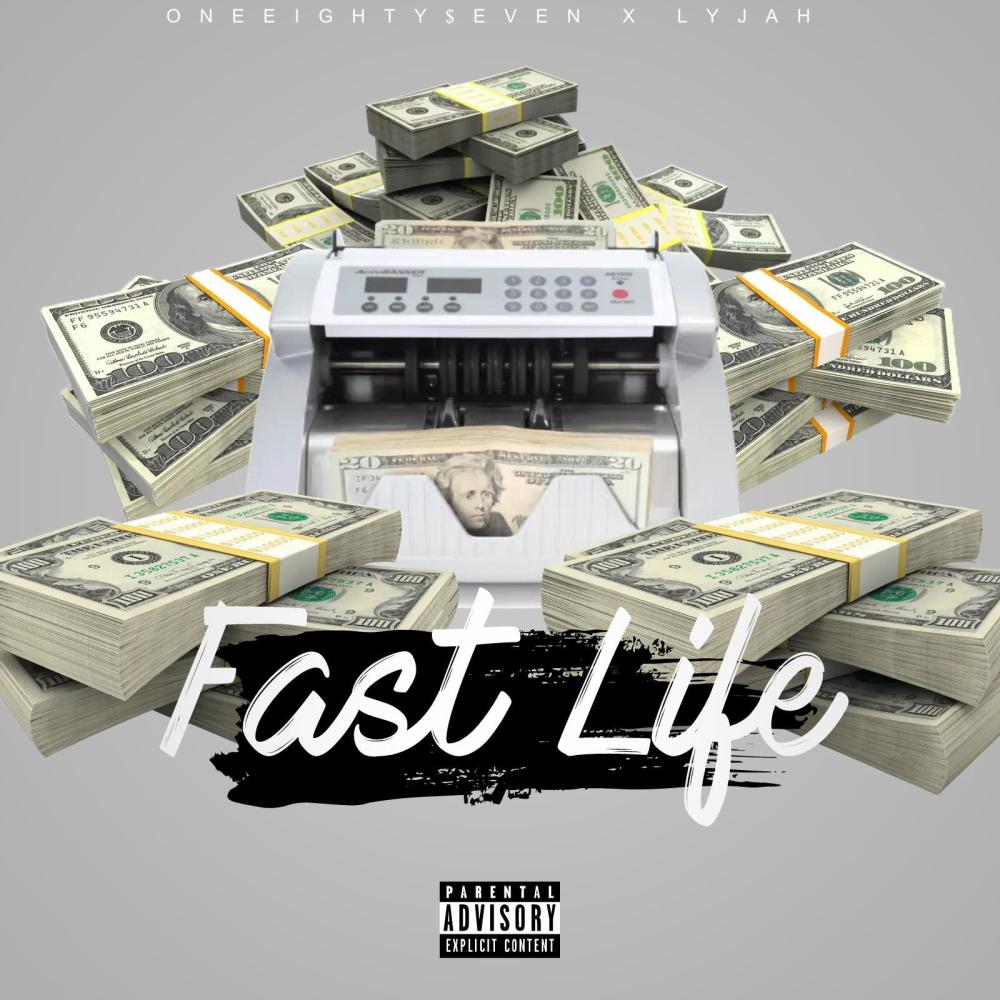 Fast Life (feat. Lyjah) (Explicit)