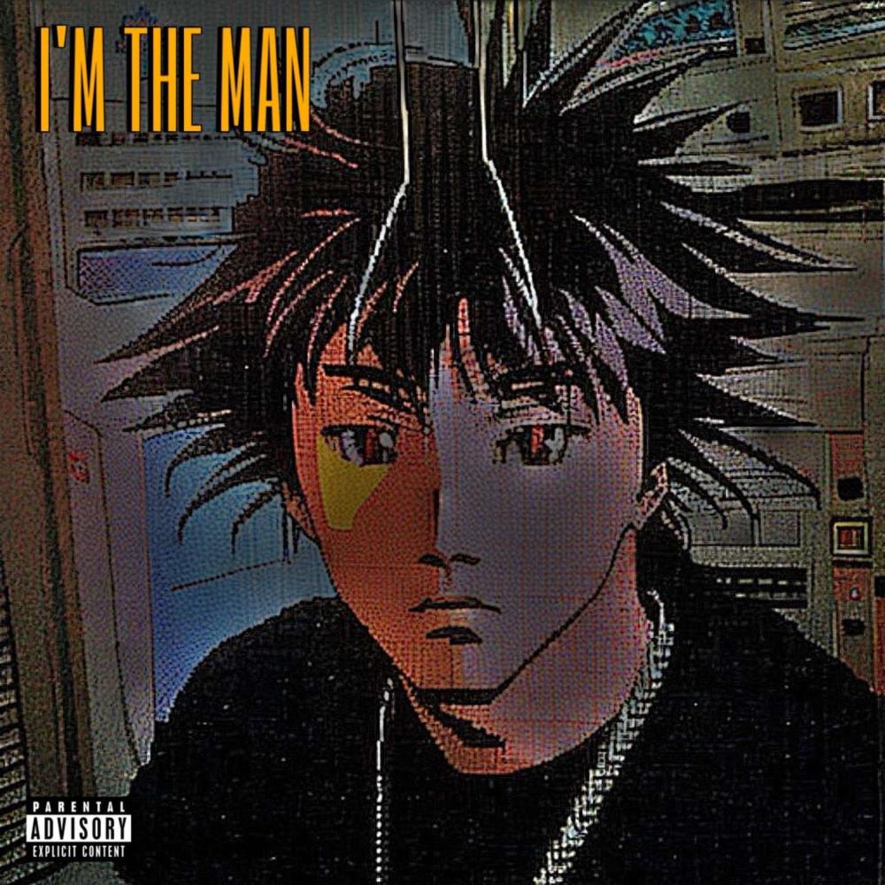 I'm The Man (Sped Up)
