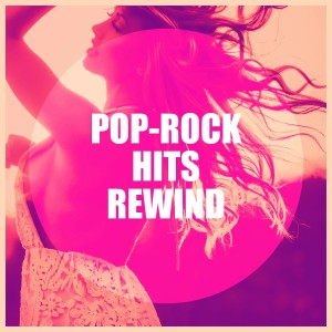 Génération Pop-Rock的專輯Pop-Rock Hits Rewind