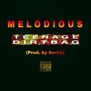 อัลบัม Teenage Dirtbag (Explicit) ศิลปิน melodious