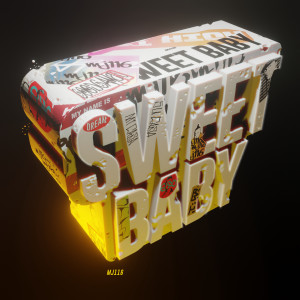 ดาวน์โหลดและฟังเพลง Sweet Baby พร้อมเนื้อเพลงจาก 顽童MJ116