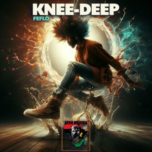 อัลบัม Knee Deep ศิลปิน FEFLO