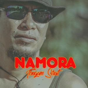 收听Tongam Sirait的Namora歌词歌曲